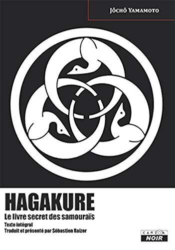 HAGAKURE Le livre secret des samouraïs