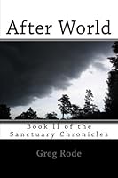 After World : Book II of the Sanctuary Chronicles 1979458162 Book Cover