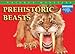 Prehistoric Beasts (Nature's Monsters: Dinosaurs)
