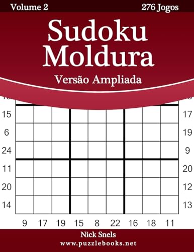 Sudoku Moldura Versão Ampliada - Volume 2 - 276 Jogos (Portuguese Edition)