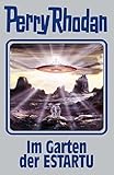  Im Garten der ESTARTU: Perry Rhodan Band 158