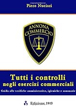 Scaricare Tutti i controlli negli esercizi commerciali pdf gratis