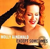 Except Sometimes by Molly Ringwald (2013-04-09)