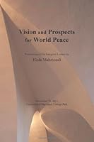 Vision and Prospects for World Peace: Proceedings of the Inaugural Lecture 0983414092 Book Cover