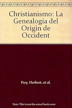 Unknown Binding Christianismo: La Genealogia del Origin de Occident [Spanish] Book