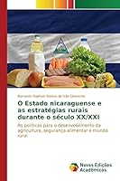 O Estado Nicaraguense E as Estrategias Rurais Durante O Seculo XX/XXI 363974666X Book Cover