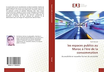 Paperback Les Espaces Publics Au Maroc À L Ère de la Consommation [French] Book