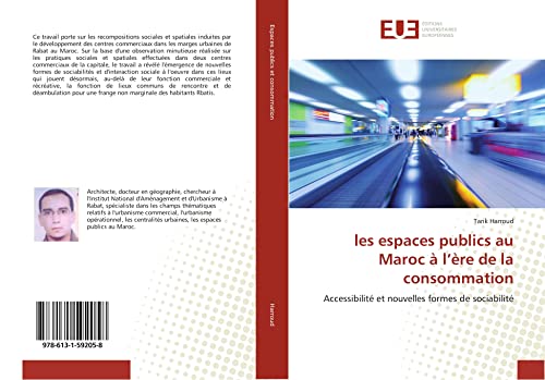les espaces publics au Maroc à l’ère de la consommation: Accessibilité et nouvelles formes de sociabilité (Omn.Univ.Europ.) (French Edition)