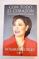 Con Todo El Corazon: Una historia personal desde la izquierda 9685957541 Book Cover