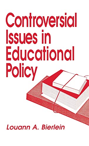 Controversial Issues in Educational Policy (Controversial Issues in Public Policy)
