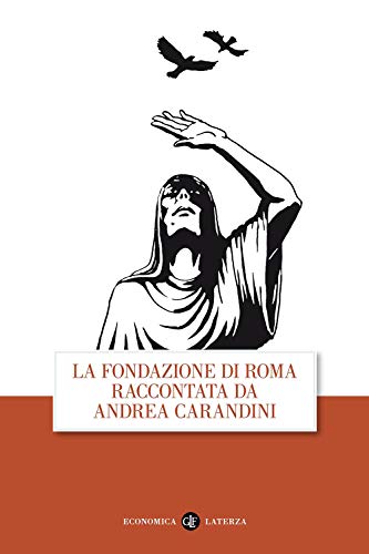 La fondazione di Roma raccontata da Andrea Carandin