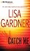 Catch Me: A Novel (Detective D. D. Warren)