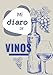 Mi diaro de vinos: Cuaderno de enología para completar - 100 fichas de cata de vinos a rellenar, con resumen, formato 17,78 * 25,4 cm