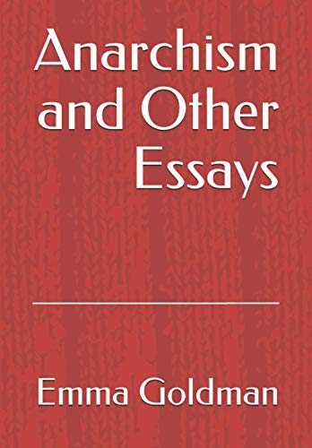 Anarchism and Other Essays