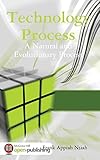 Technology Process: A Natural and Evolutionary Process (Part)