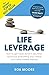 Produktbild Life Leverage: How to Get More Done in Less Time, Outsource Everything & Create Your Ideal Mobile Lifestyle