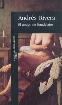 Paperback El Amigo de Baudelaire (Spanish Edition) [Spanish] Book