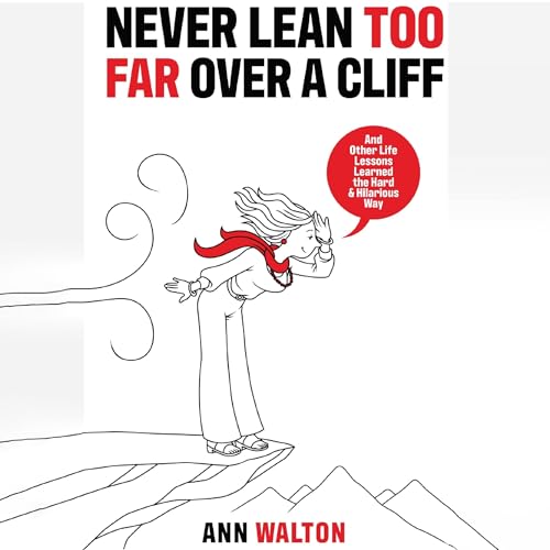 Never Lean Too Far Over a Cliff cover art