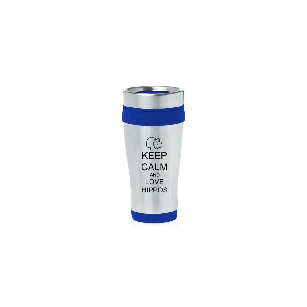 Blue 16oz Insulated Stainless Steel Travel Mug Z427 Keep Calm and Love Hippos
