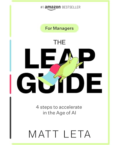THE LEAP GUIDE: 4 Steps to Accelerate Innovation in the Age of AI