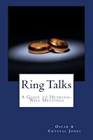 Ring Talks: A Guide to Husband-Wife Meetings 1936867222 Book Cover