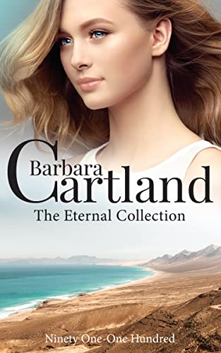 Barbara Cartland The Eternal Collection: Books 91 - 100 (The Eternal Collection Compilations Book 9) cover