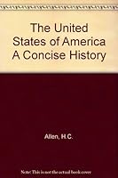 The United States of America, a concise history, B0006BMQI2 Book Cover