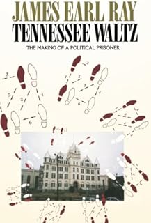 Tennessee Waltz: The Making of a Political Prisoner