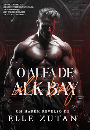O Alfa de Alk Bay: Um harém reverso sobrenatural (Invernos Fumegantes) - Zutan, Elle