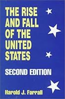 The Rise and Fall of the United States 0533125693 Book Cover