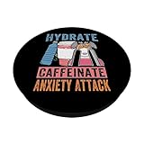 Zoom IMG-1 hydrate caffeinate anxiety attack funny
