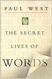 The Secret Lives of Words