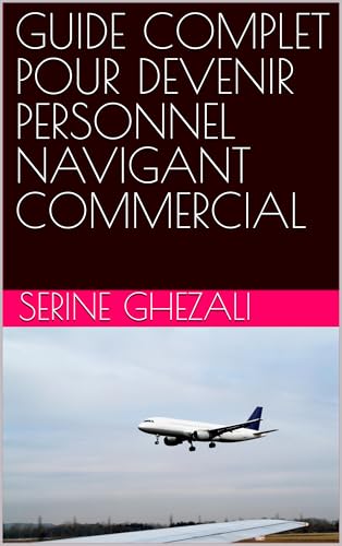 livre GUIDE COMPLET POUR DEVENIR PERSONNEL NAVIGANT COMMERCIAL