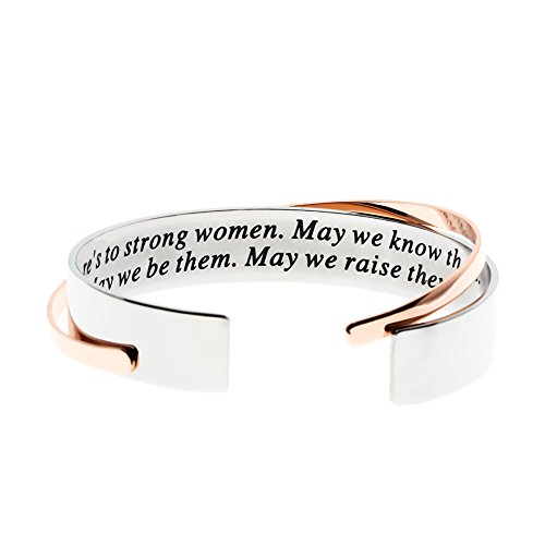 MS. CLOVER Inspirational Gift, Here's to Strong Women May we Know Them May we be Them May we Raise Them Cuff