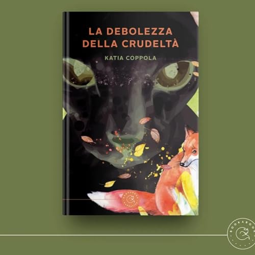 Couverture de La debolezza della crudelt&agrave;