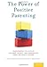 Price comparison product image The Power of Positive Parenting: Transforming the Lives of Children, Parents, and Communities Using the Triple P System