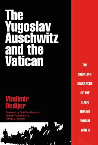 Yugoslav Auschwitz and the Vatican