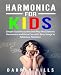 Harmonica for Kids: Simple Guide to Learn and Play the Diatonic Harmonica and Have Fun with Easy Songs in Tablature Notation