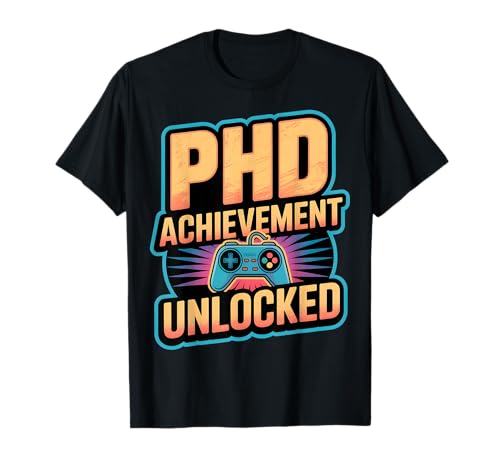 PhD Achievement Unlock Funny �Q�[�}�[ ���Ǝ� T�V���c