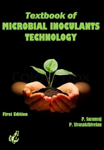 Textbook of MICROBIAL INOCULANTS TECHNOLOGY (English Edition)