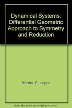 Hardcover Dynamical Systems: A Differential Geometric Approach to Symmetry and Reduction Book