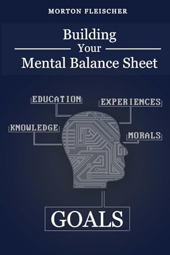 Building Your Mental Balance Sheet 1792056524 Book Cover
