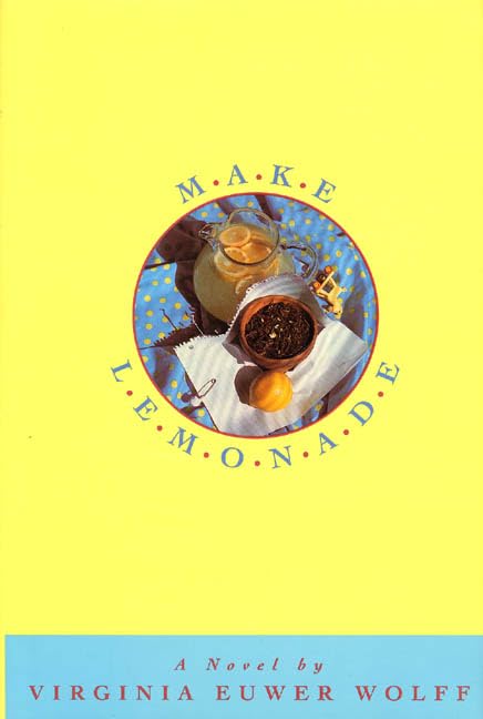 Make Lemonade      Hardcover – May 15, 1993