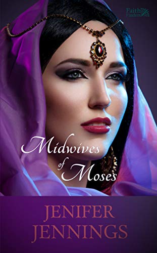 Midwives Of Moses: A Biblical Historical Story Featuring An Inspiring Woman  (Faith Finders Book 1) - Kindle Edition By Jennings, Jenifer. Religion &  Spirituality Kindle Ebooks @ Amazon.com.