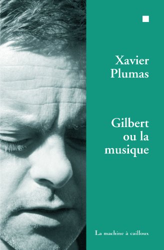 Gilbert ou la musique