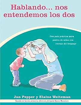 It Takes Two to Talk: A Practical Guide for Parents of Children With Language Delays