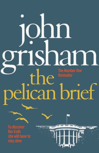 Amazon Com The Pelican Brief Ebook Grisham John Kindle Store