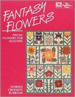 Paperback Fantasy Flowers: Pieced Flowers for Quilters Book