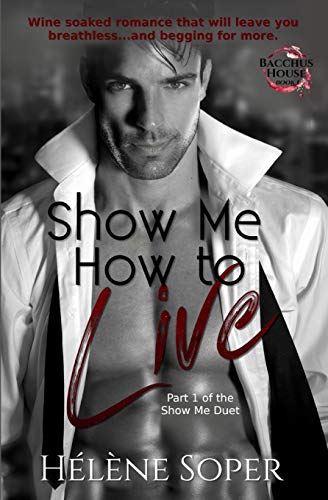 Show Me How to Live: Part 1 (Bacchus House)
