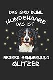  Das sind keine Hundehaare das ist Berner Sennenhund Glitzer: Taschenkalender für Sept. 2019 bis Dezember 2020 A5 Terminplaner Wochenplaner ... Sennenhund Spruch Hunderasse Hundebesitzer